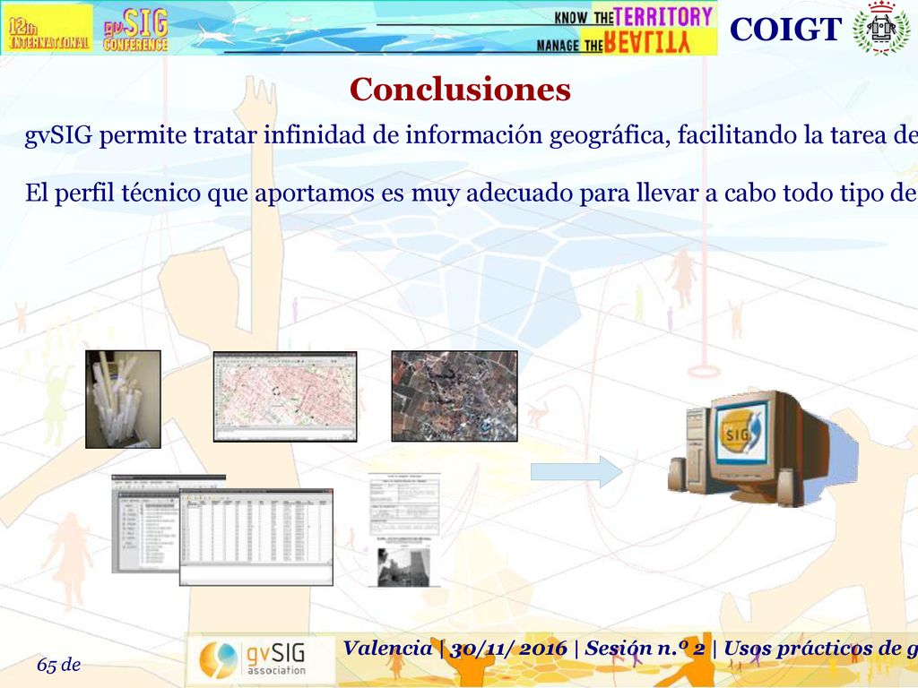 Valencia | 30/11/ 2016 | Sesión n.º 2 | Usos prácticos de gvSIG por los Ingenieros en Geomática y Topografía
