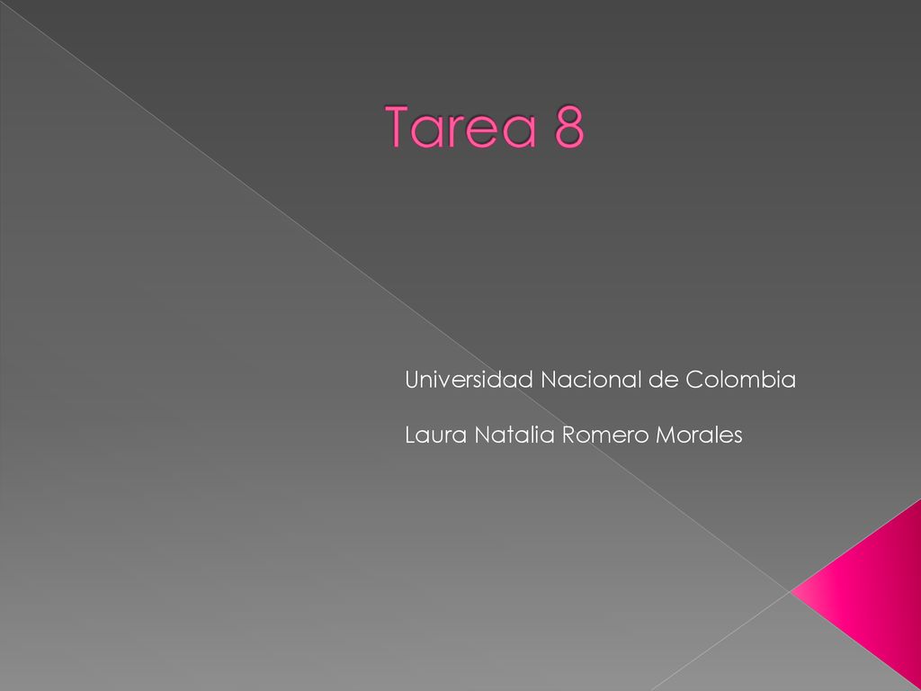 Tarea 8 Universidad Nacional de Colombia Laura Natalia Romero Morales