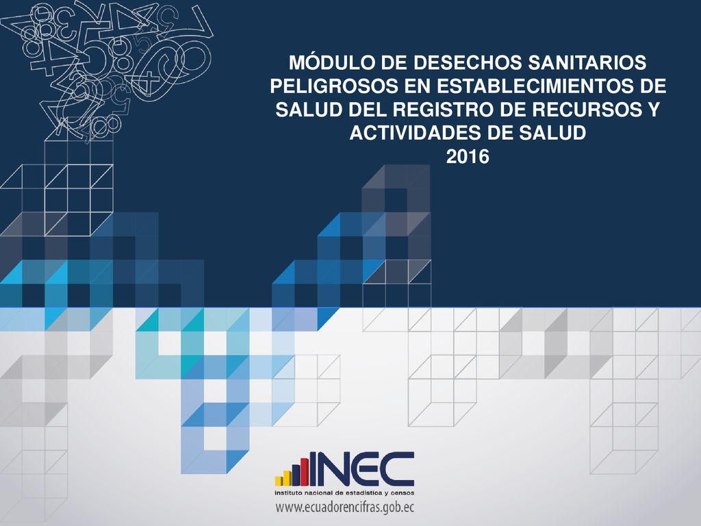 MÓDULO DE DESECHOS sanitarios Peligrosos EN ESTABLECIMIENTOS DE SALUD DEL REGISTRO DE RECURSOS Y ACTIVIDADES DE SALUD