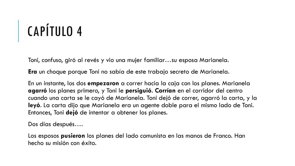 Capítulo 4 Toni, confuso, giró al revés y vio una mujer familiar…su esposa Marianela.