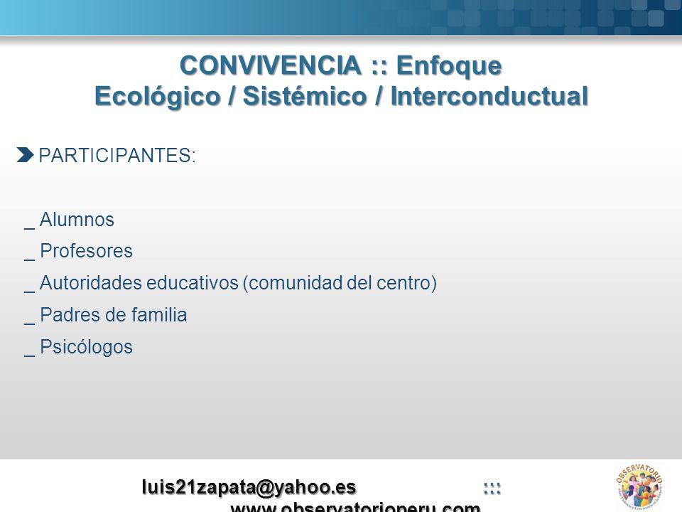 CONVIVENCIA :: Enfoque Ecológico / Sistémico / Interconductual