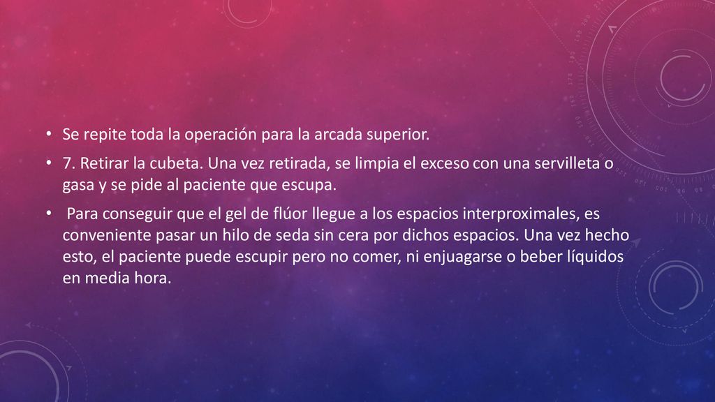 Se repite toda la operación para la arcada superior.