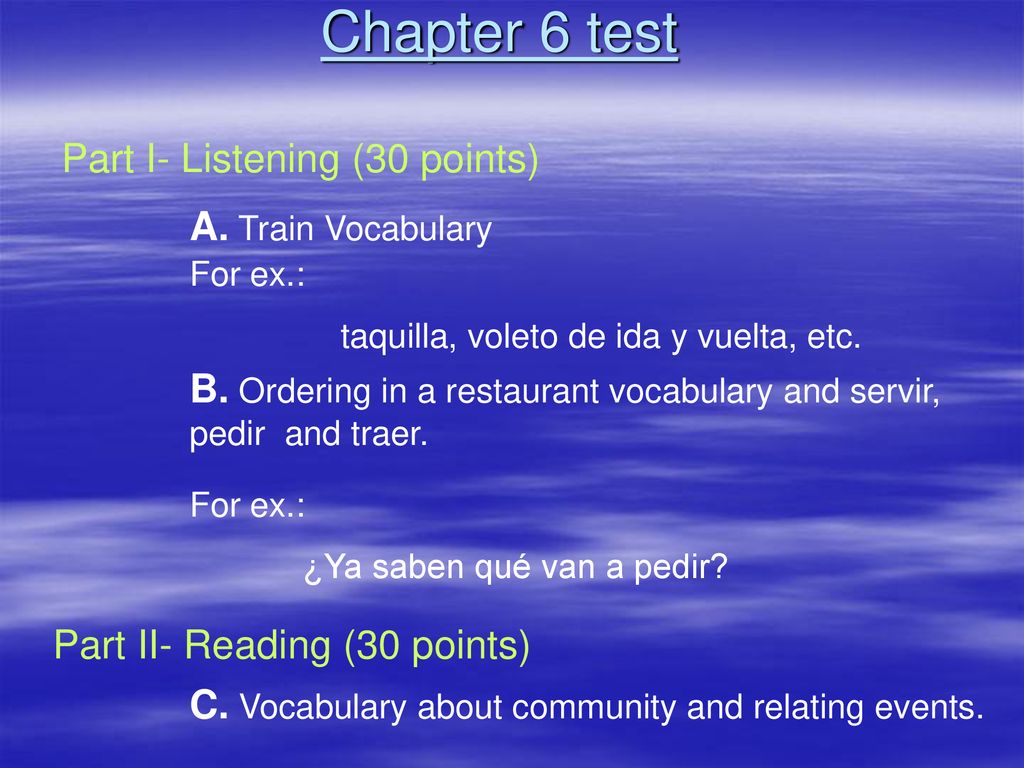 Chapter 6 test Part I- Listening (30 points) A. Train Vocabulary