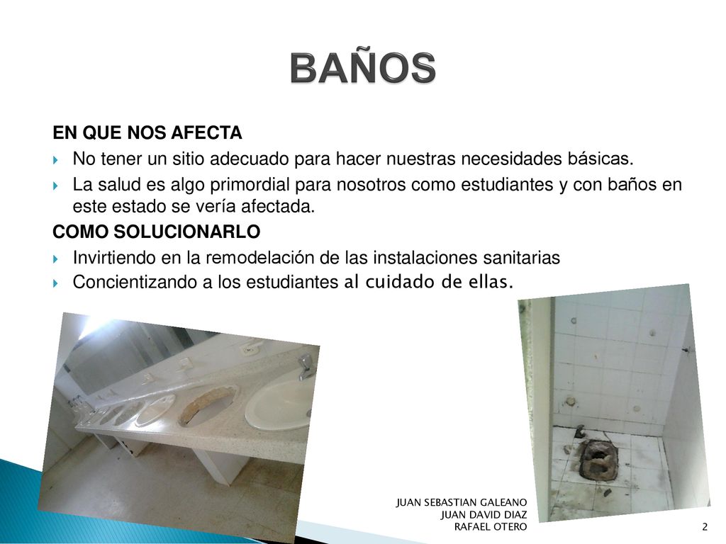 BAÑOS EN QUE NOS AFECTA. No tener un sitio adecuado para hacer nuestras necesidades básicas.