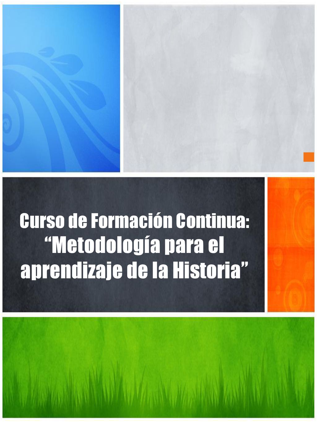 Curso de Formación Continua: Metodología para el aprendizaje de la Historia