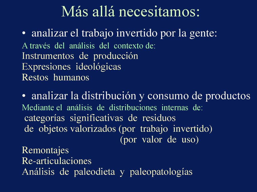 Más allá necesitamos: analizar el trabajo invertido por la gente: