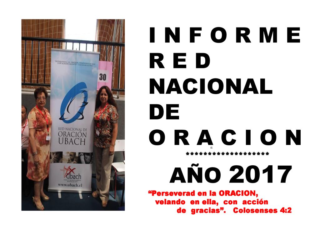 I N F O R M E R E D NACIONAL DE O R A C I O N AÑO 2017