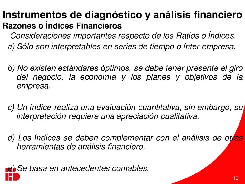 Instrumentos de diagnóstico y análisis financiero Razones o Índices Financieros