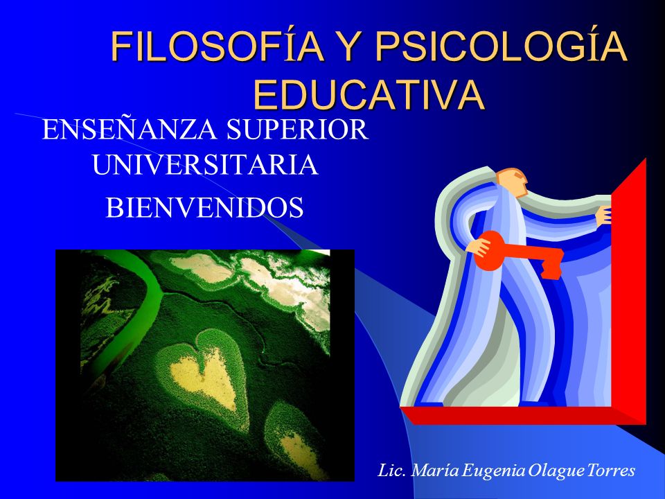 FILOSOFÍA Y PSICOLOGÍA EDUCATIVA