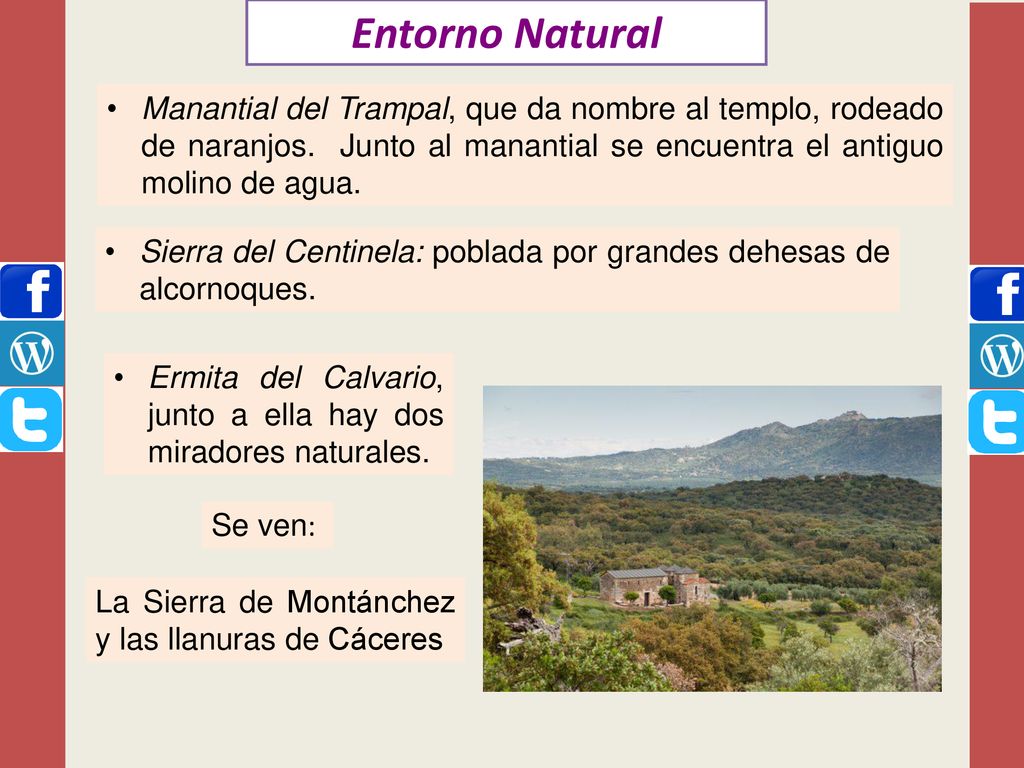 Entorno Natural Manantial del Trampal, que da nombre al templo, rodeado de naranjos. Junto al manantial se encuentra el antiguo molino de agua.