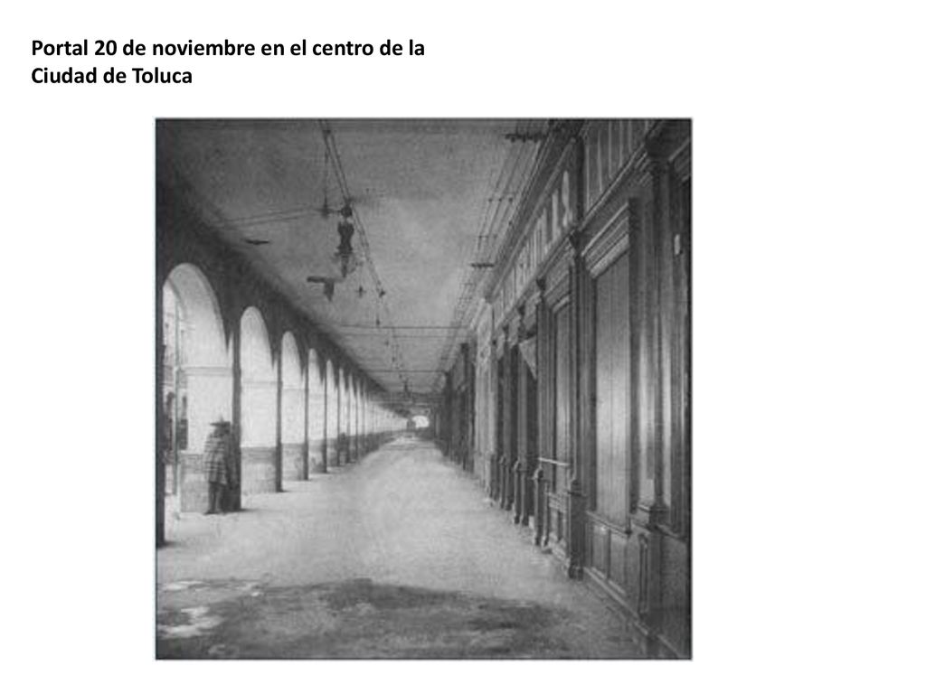 Portal 20 de noviembre en el centro de la Ciudad de Toluca