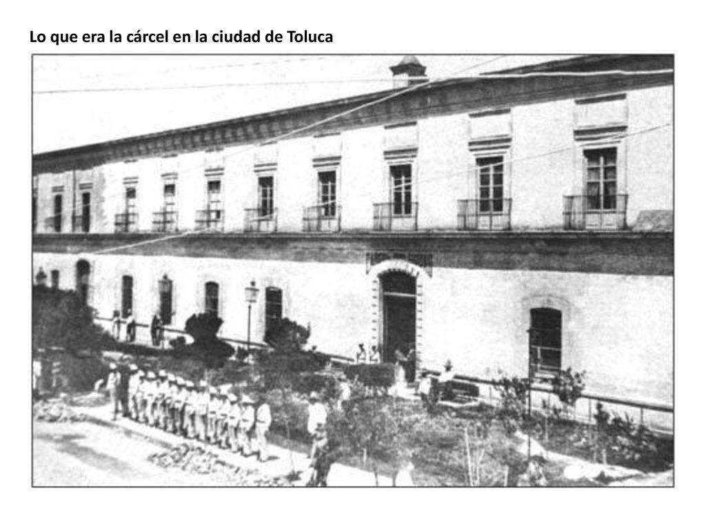 Lo que era la cárcel en la ciudad de Toluca