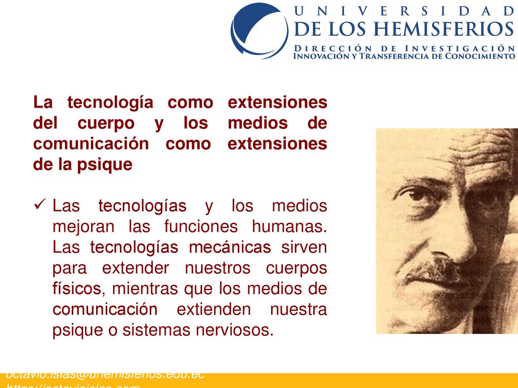 La tecnología como extensiones del cuerpo y los medios de comunicación como extensiones de la psique