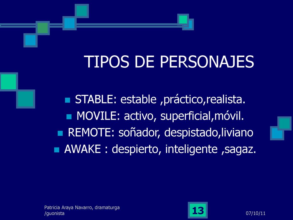 TIPOS DE PERSONAJES STABLE: estable ,práctico,realista.
