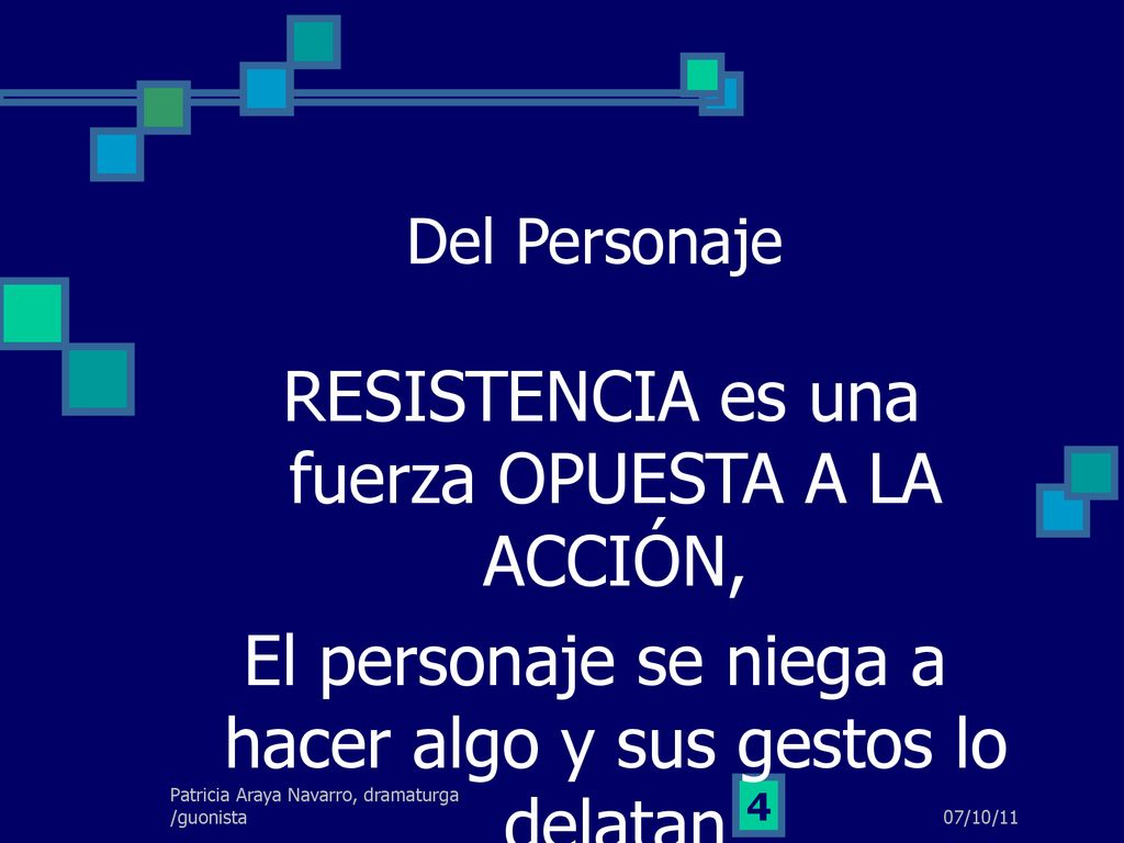 El personaje se niega a hacer algo y sus gestos lo delatan
