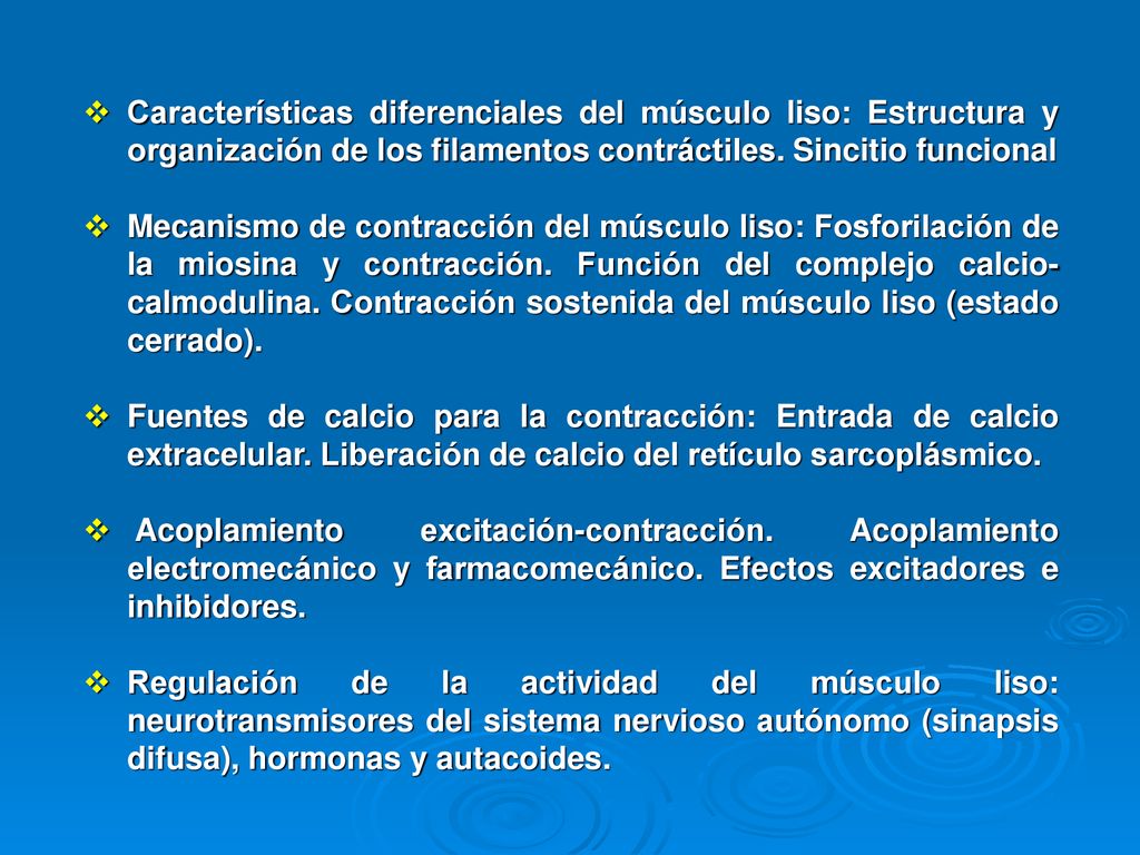 Características diferenciales del músculo liso: Estructura y organización de los filamentos contráctiles. Sincitio funcional