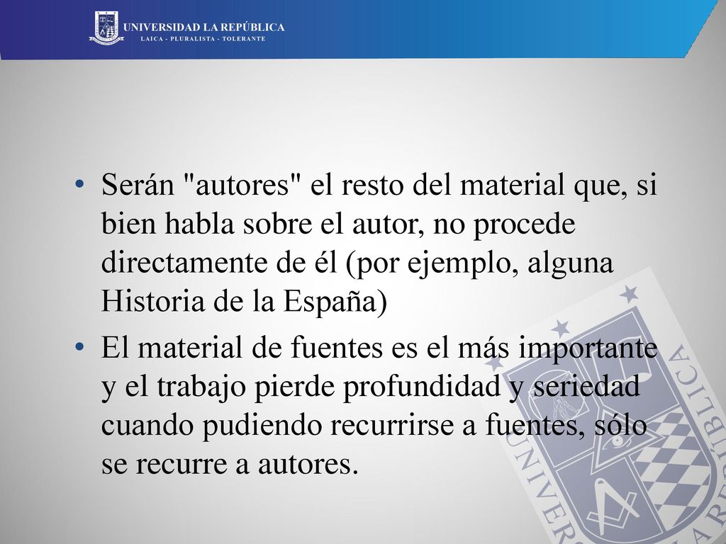 Serán autores el resto del material que, si bien habla sobre el autor, no procede directamente de él (por ejemplo, alguna Historia de la España)