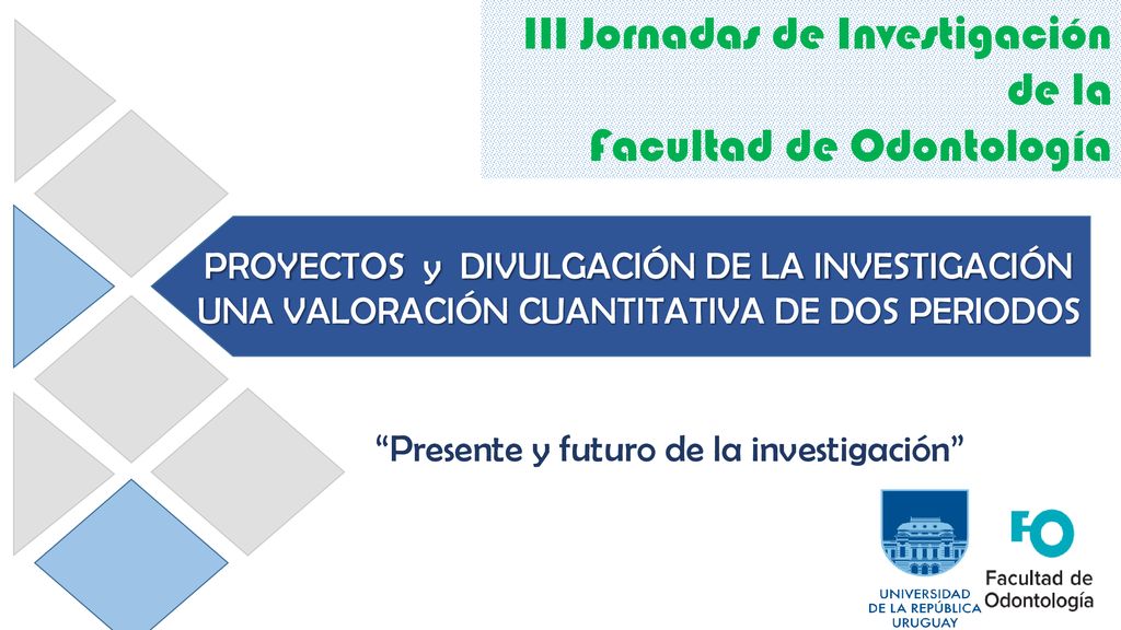 III Jornadas de Investigación de la Facultad de Odontología