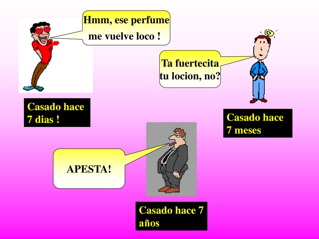 Hmm, ese perfume me vuelve loco ! Ta fuertecita tu locion, no