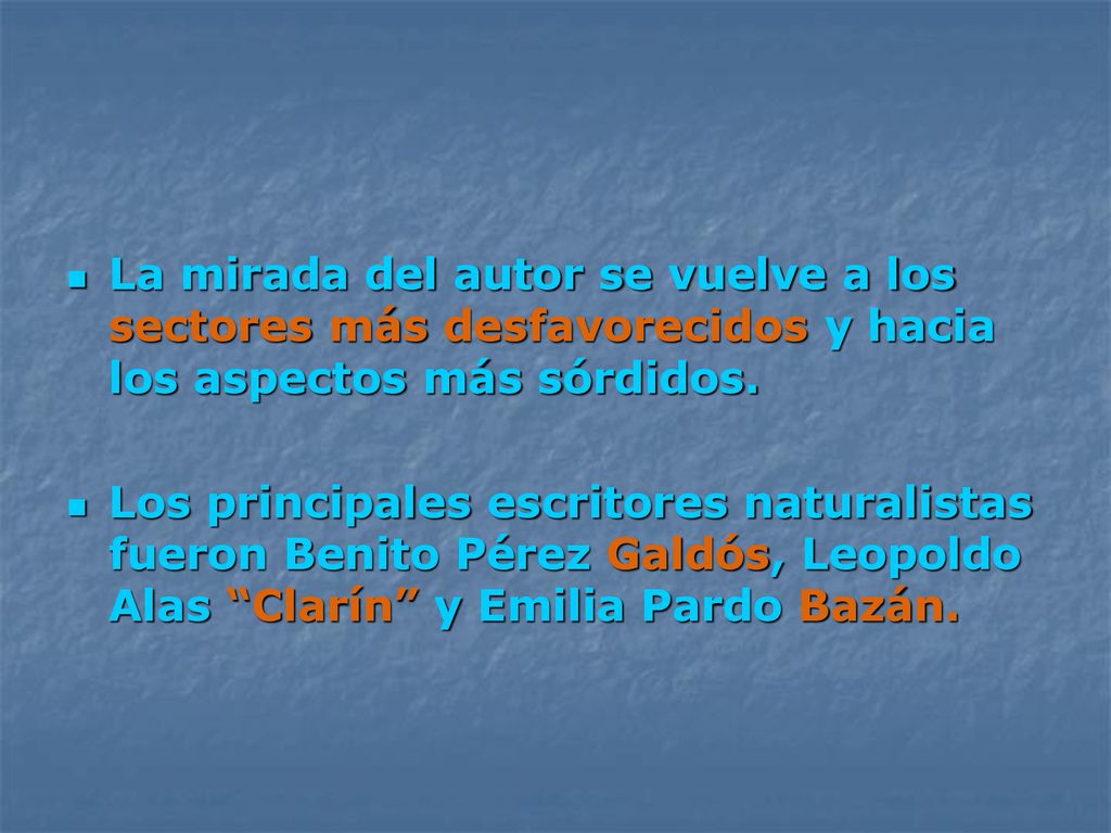 La mirada del autor se vuelve a los sectores más desfavorecidos y hacia los aspectos más sórdidos.
