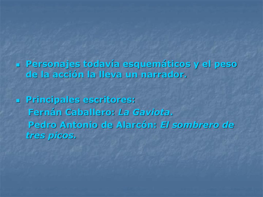 Personajes todavía esquemáticos y el peso de la acción la lleva un narrador.