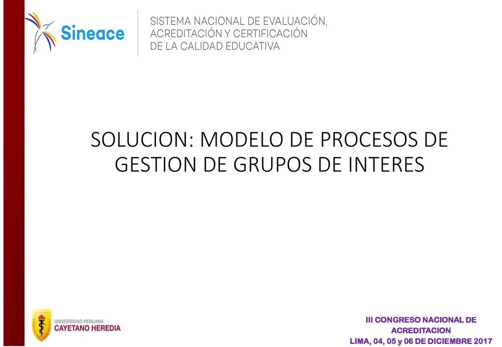 SOLUCION: MODELO DE PROCESOS DE GESTION DE GRUPOS DE INTERES