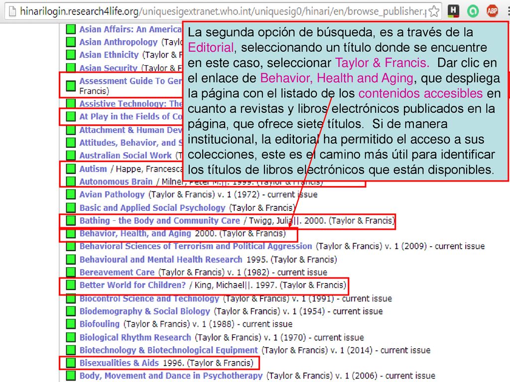 La segunda opción de búsqueda, es a través de la Editorial, seleccionando un título donde se encuentre en este caso, seleccionar Taylor & Francis.