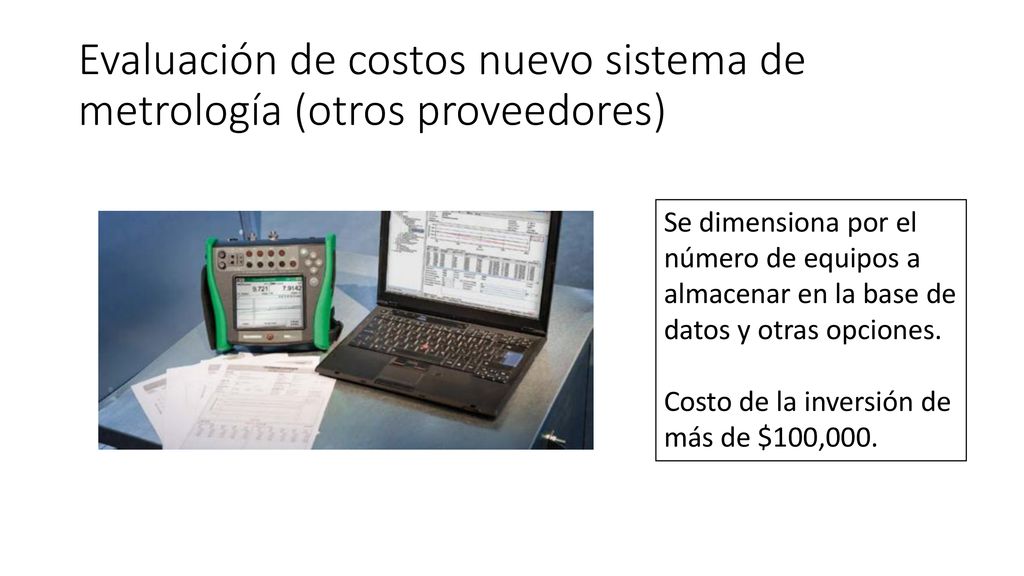 Evaluación de costos nuevo sistema de metrología (otros proveedores)