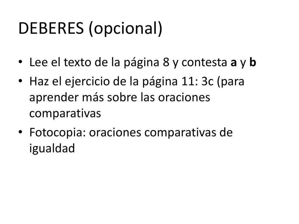 DEBERES (opcional) Lee el texto de la página 8 y contesta a y b