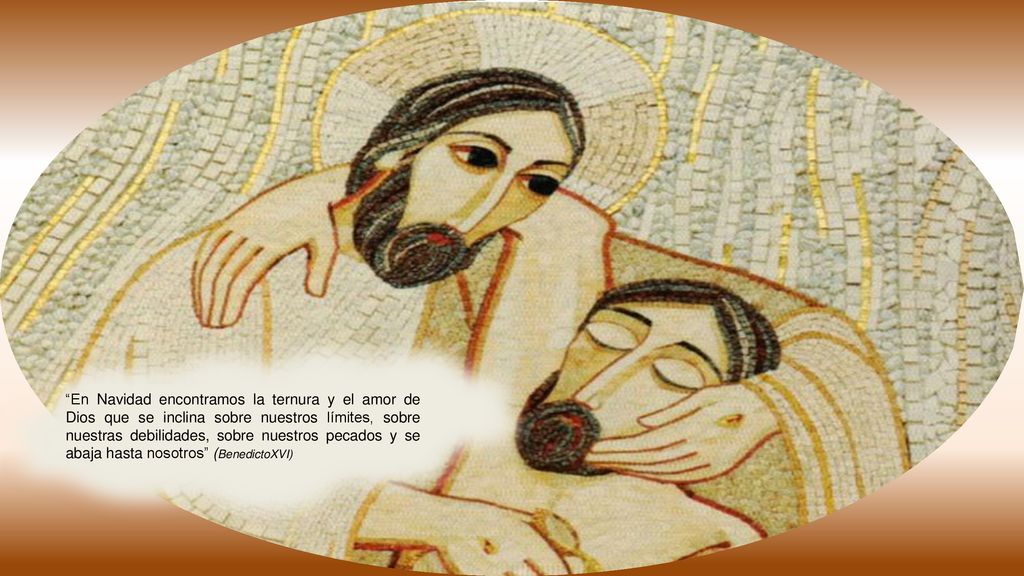 En Navidad encontramos la ternura y el amor de Dios que se inclina sobre nuestros límites, sobre nuestras debilidades, sobre nuestros pecados y se abaja hasta nosotros (BenedictoXVI)