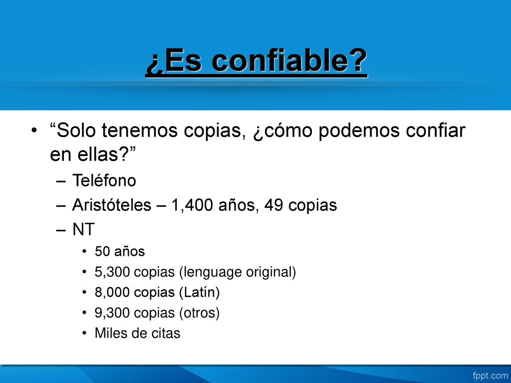 ¿Es confiable Solo tenemos copias, ¿cómo podemos confiar en ellas