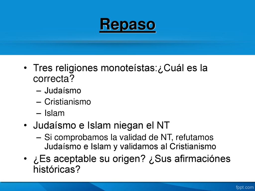 Repaso Tres religiones monoteístas:¿Cuál es la correcta