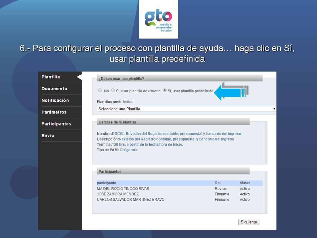 6.- Para configurar el proceso con plantilla de ayuda… haga clic en Sí, usar plantilla predefinida