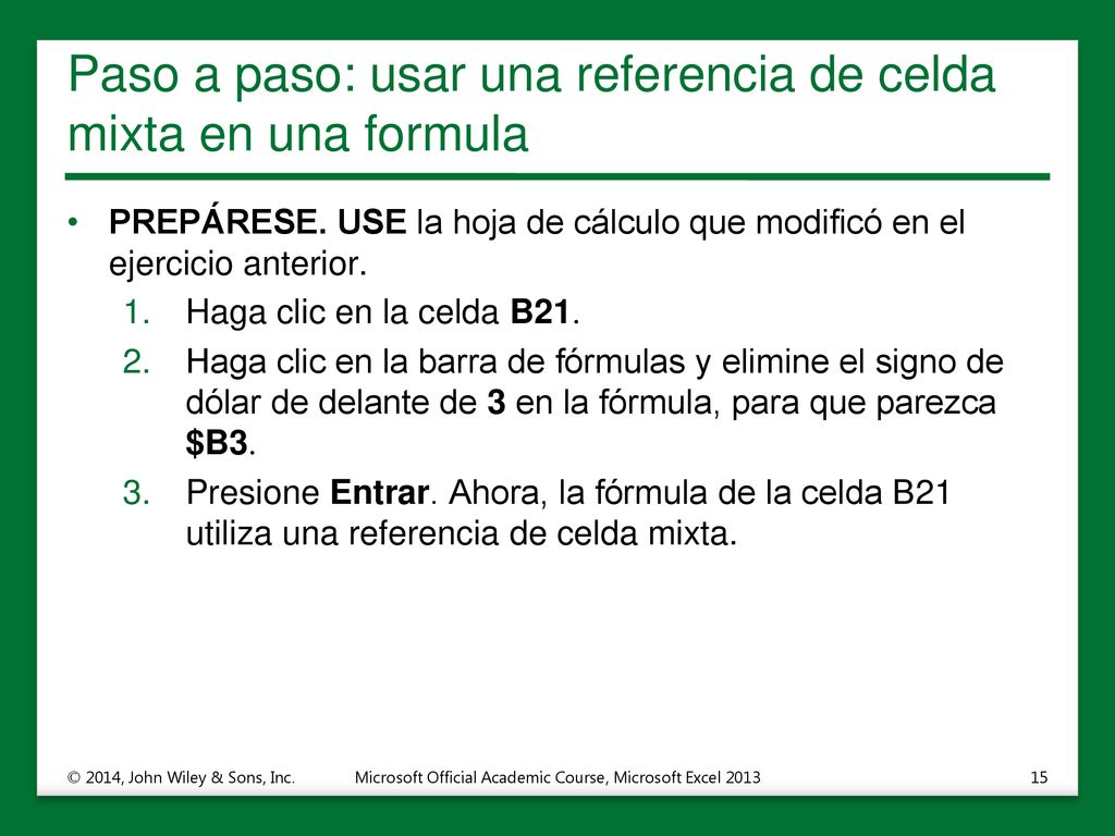 Paso a paso: usar una referencia de celda mixta en una formula