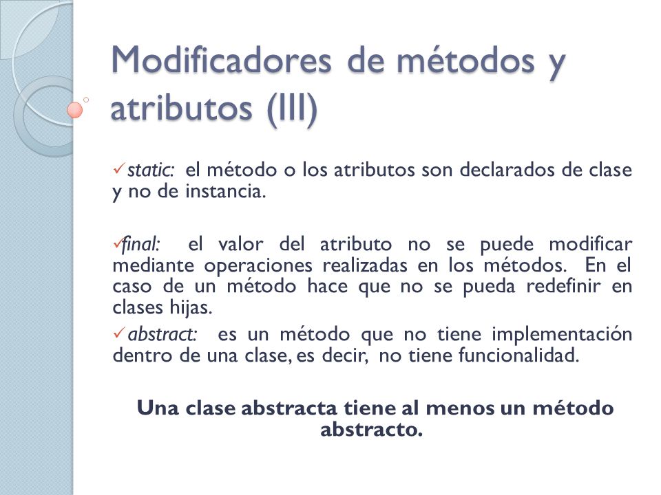 Modificadores de métodos y atributos (III)