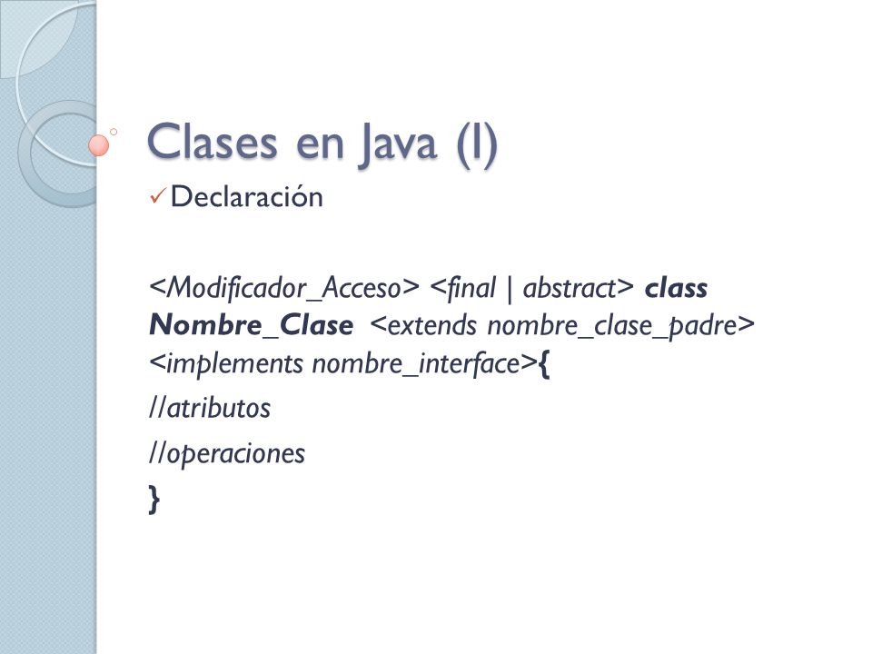 Clases en Java (I) Declaración