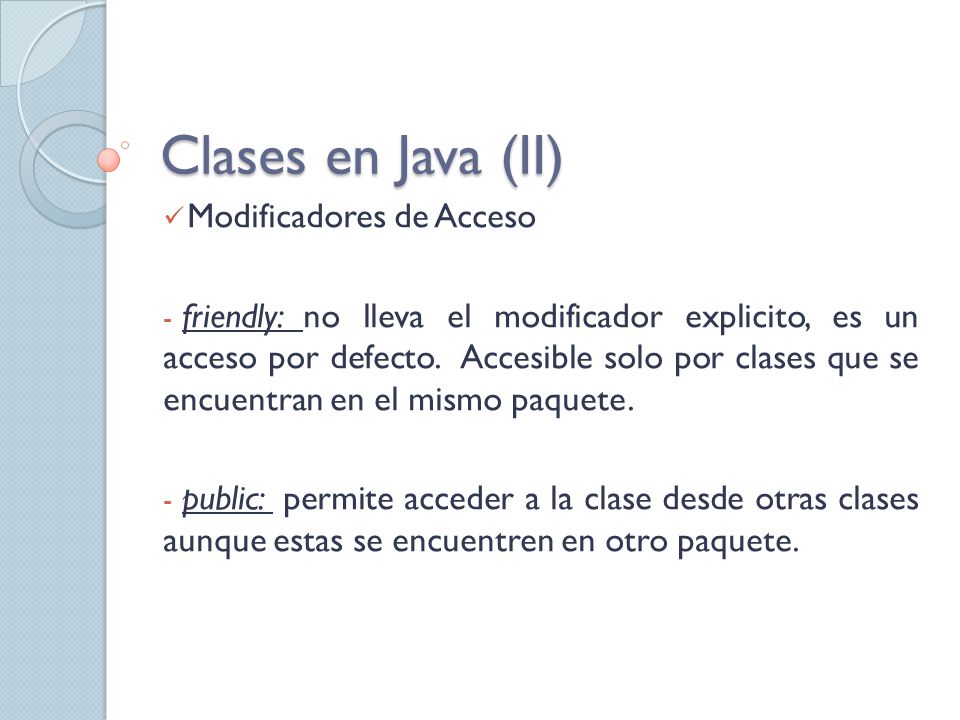Clases en Java (II) Modificadores de Acceso