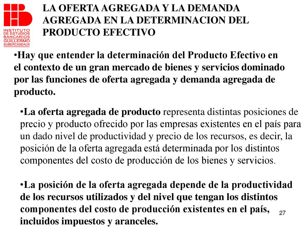 LA OFERTA AGREGADA Y LA DEMANDA AGREGADA EN LA DETERMINACION DEL PRODUCTO EFECTIVO