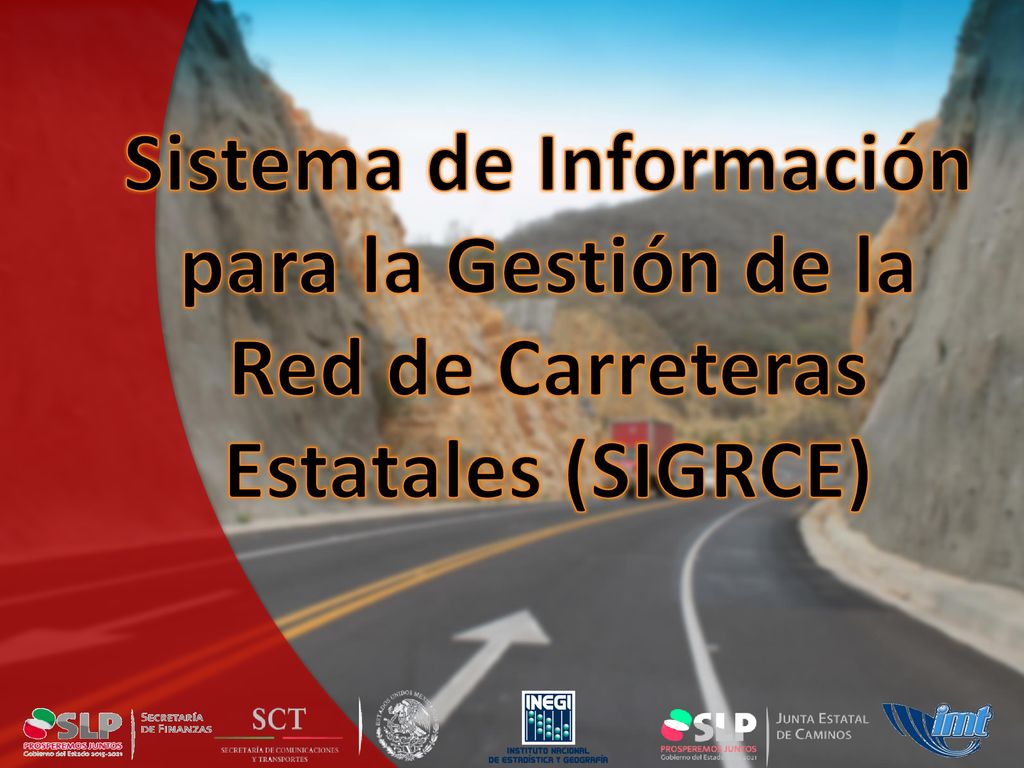 Sistema de Información para la Gestión de la Red de Carreteras Estatales (SIGRCE)