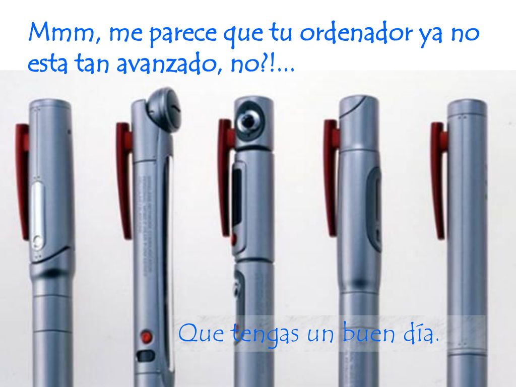 Mmm, me parece que tu ordenador ya no esta tan avanzado, no !...