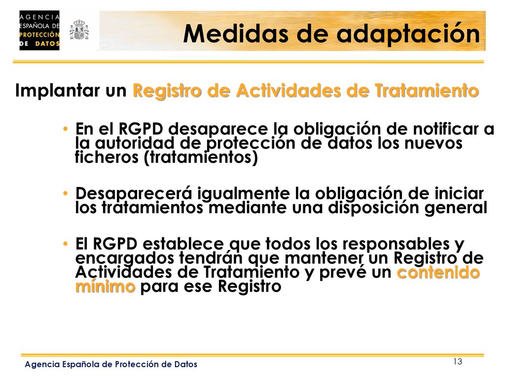 Medidas de adaptación Implantar un Registro de Actividades de Tratamiento.