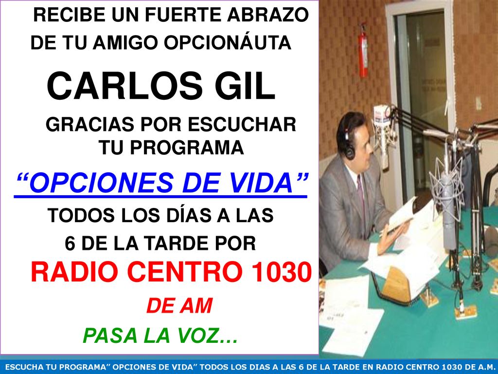 CARLOS GIL OPCIONES DE VIDA DE AM PASA LA VOZ…