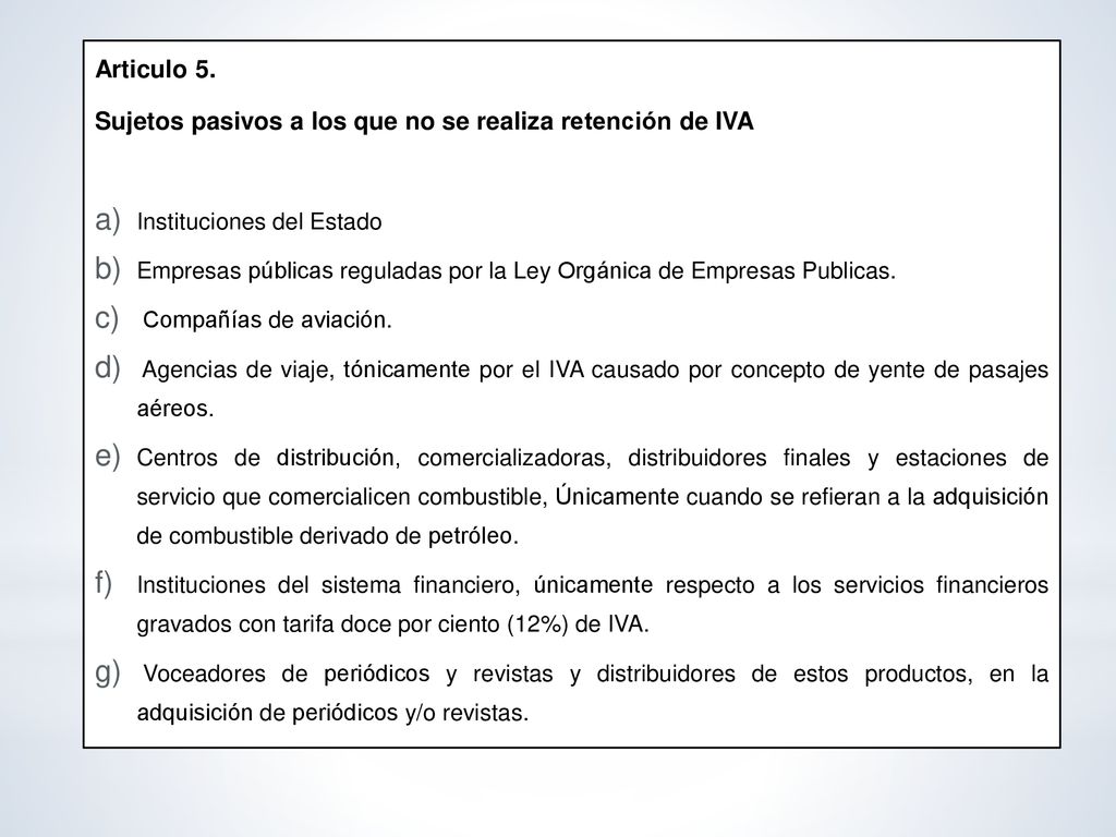 Sujetos pasivos a los que no se realiza retención de IVA
