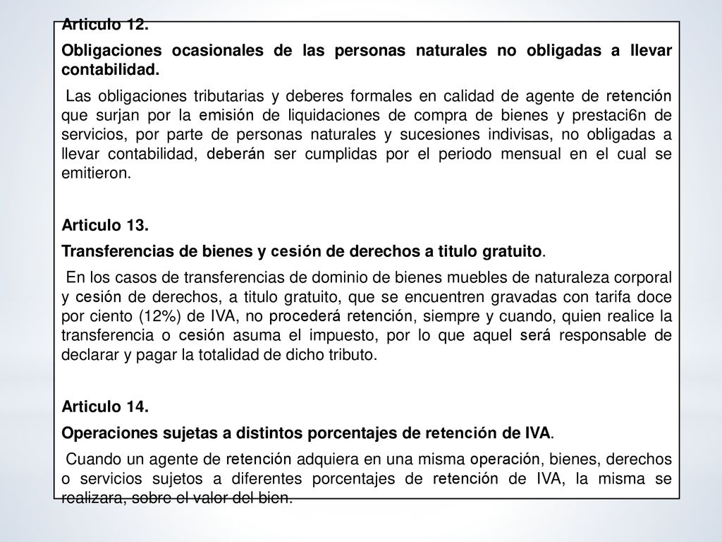 Articulo 12. Obligaciones ocasionales de las personas naturales no obligadas a llevar contabilidad.