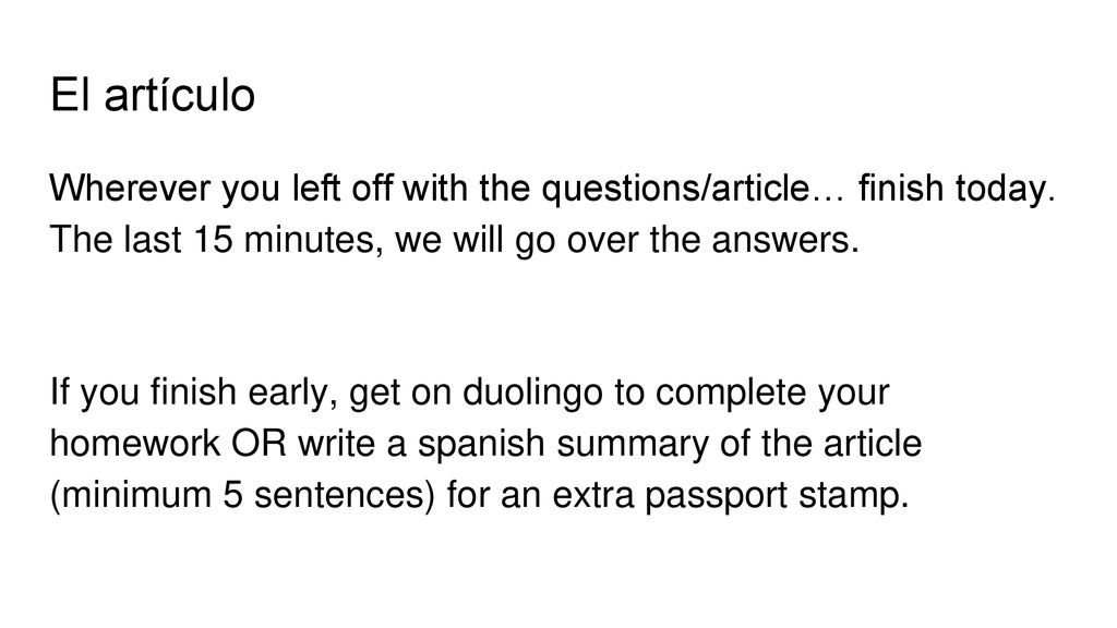 El artículo Wherever you left off with the questions/article… finish today. The last 15 minutes, we will go over the answers.