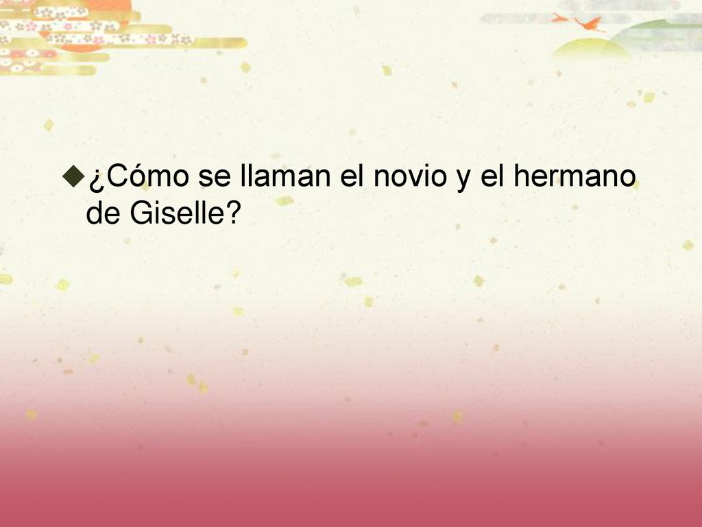 ¿Cómo se llaman el novio y el hermano de Giselle