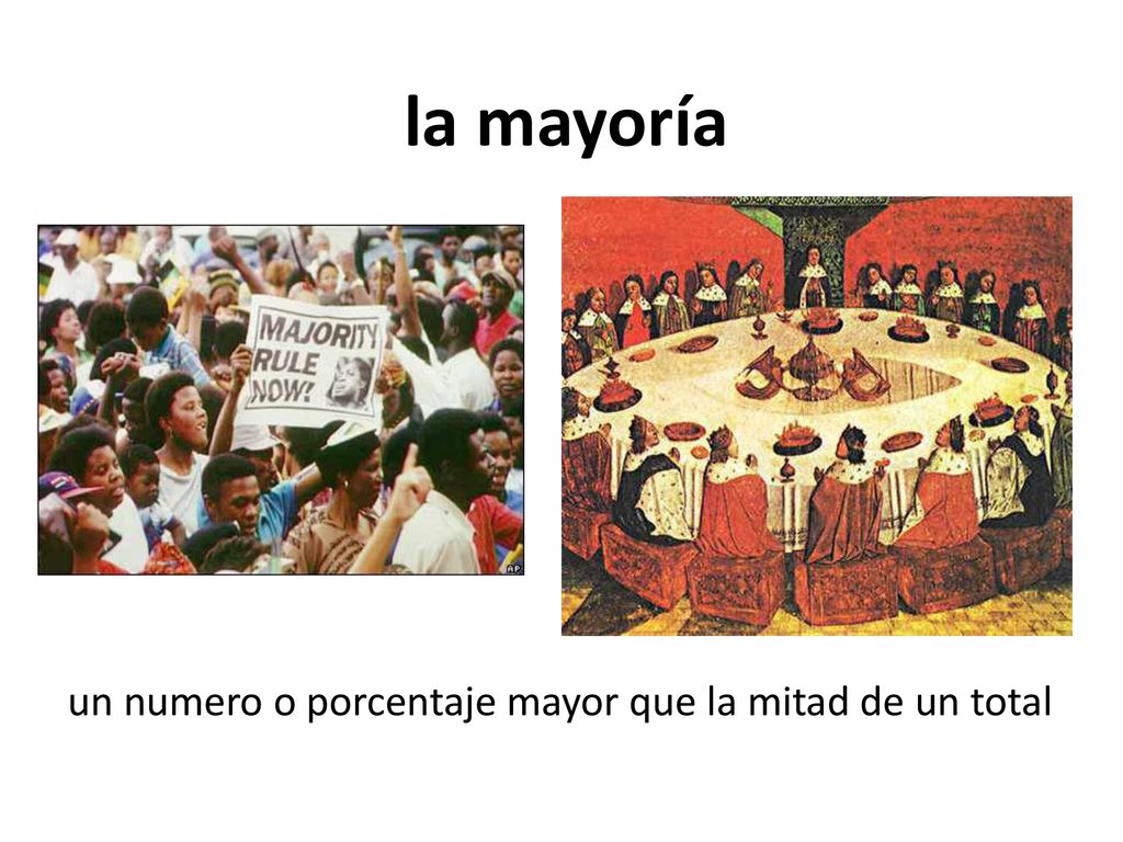 la mayoría un numero o porcentaje mayor que la mitad de un total