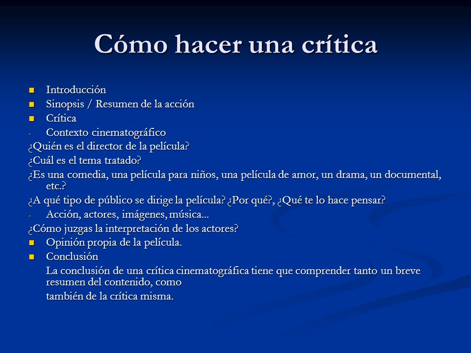 Cómo hacer una crítica Introducción Sinopsis / Resumen de la acción