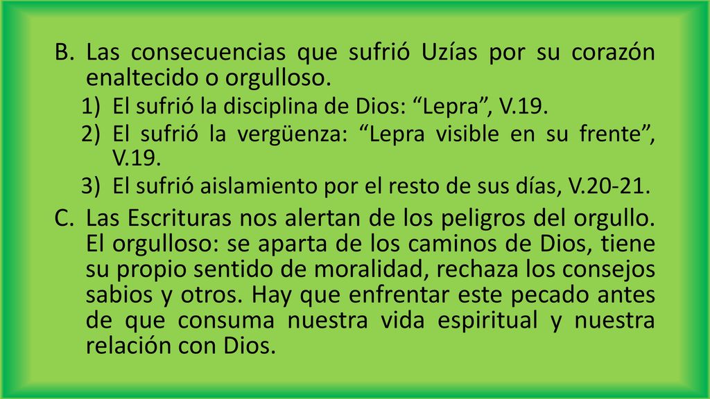 Las consecuencias que sufrió Uzías por su corazón enaltecido o orgulloso.
