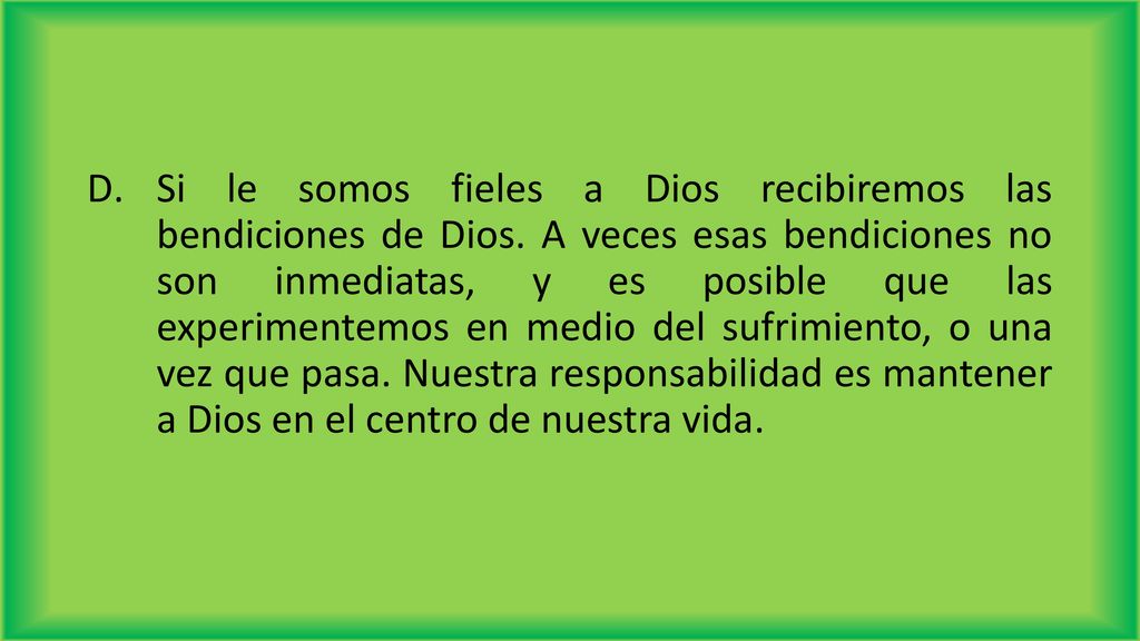 Si le somos fieles a Dios recibiremos las bendiciones de Dios